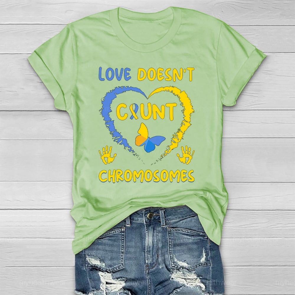 Love Doesn't Count Chromosomes Love Butterfly Healthwear T-shirt