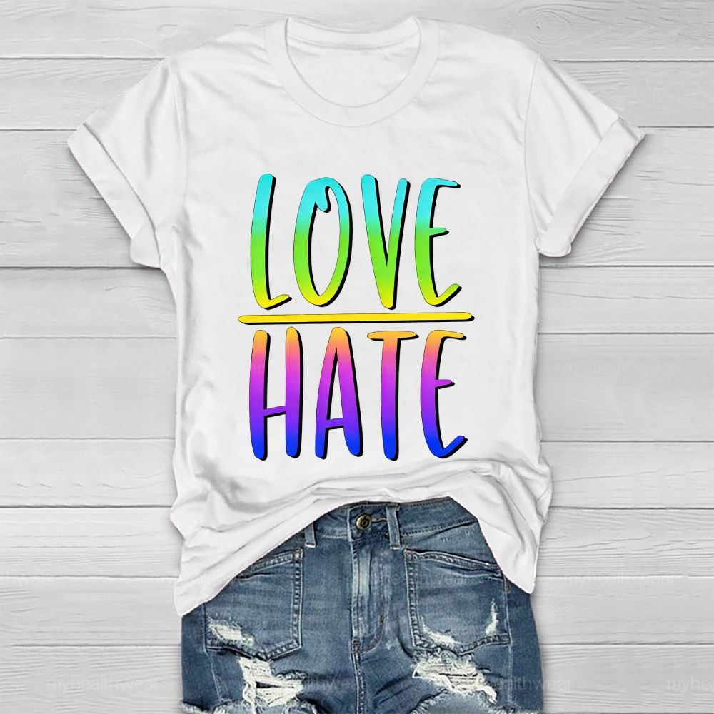 Love > Hate Letters Healthwear T-shirt