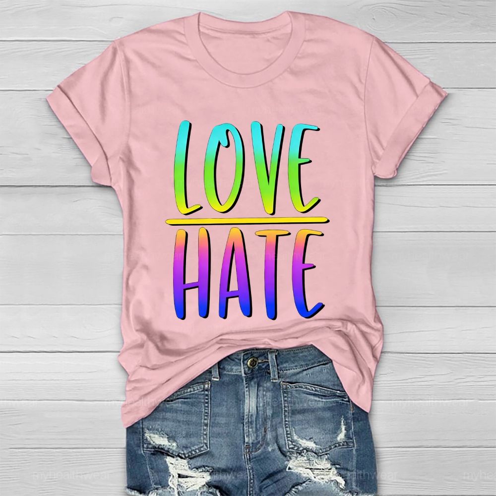 Love > Hate Letters Healthwear T-shirt
