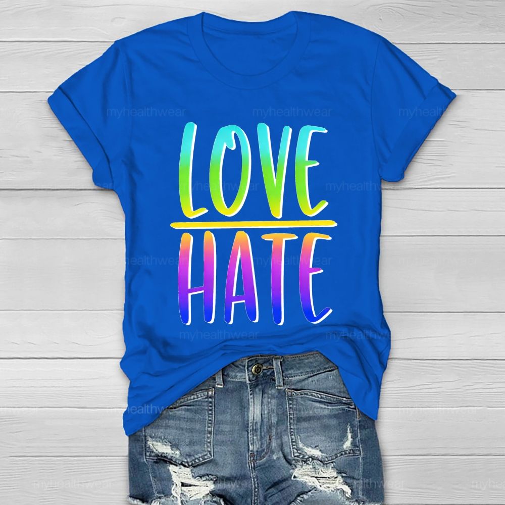 Love > Hate Letters Healthwear T-shirt