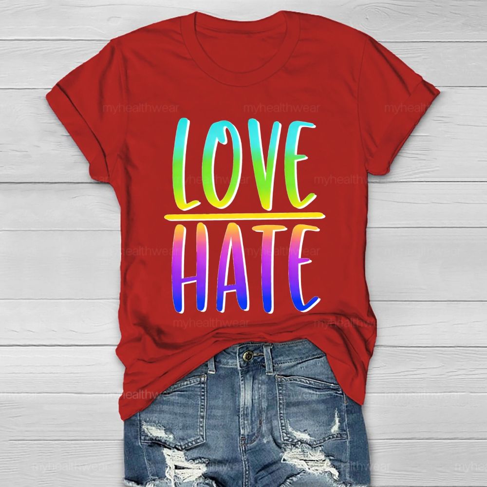 Love > Hate Letters Healthwear T-shirt