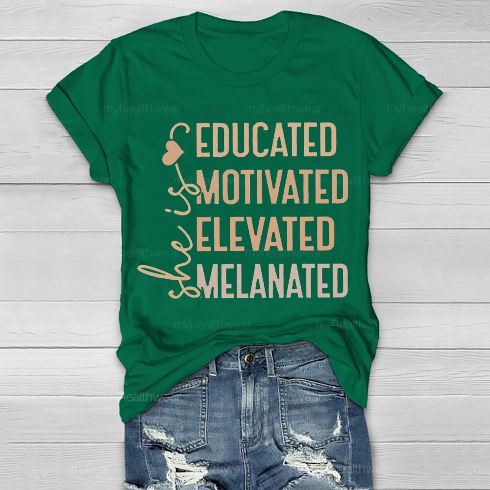 She Is Educated Motivated Melanated Healthwear T-shirt