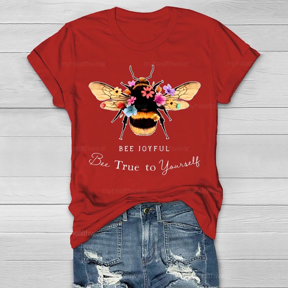 Bee Joyful Bee True To Yourself Healthwear T-shirt