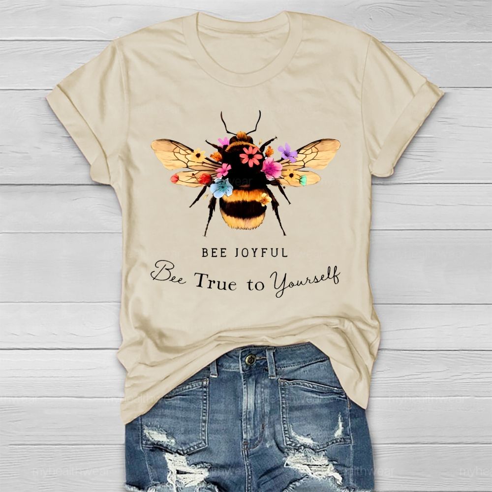Bee Joyful Bee True To Yourself Healthwear T-shirt