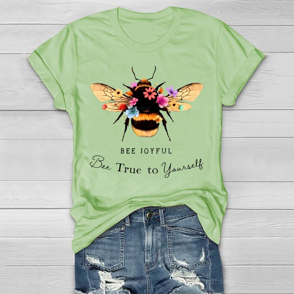 Bee Joyful Bee True To Yourself Healthwear T-shirt