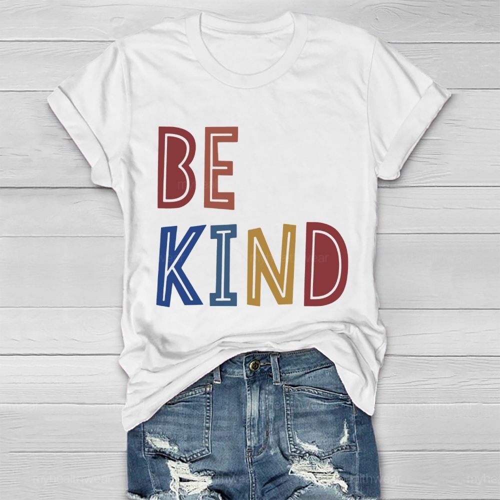Be Kind Colorful Cute Letters Healthwear T-shirt