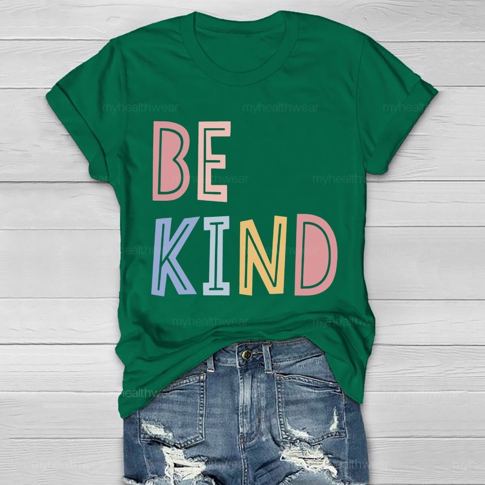 Be Kind Colorful Cute Letters Healthwear T-shirt