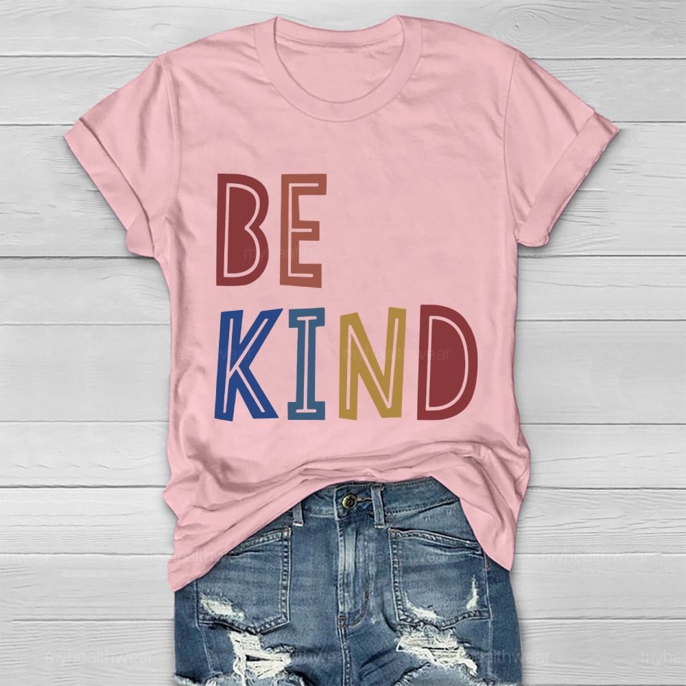 Be Kind Colorful Cute Letters Healthwear T-shirt