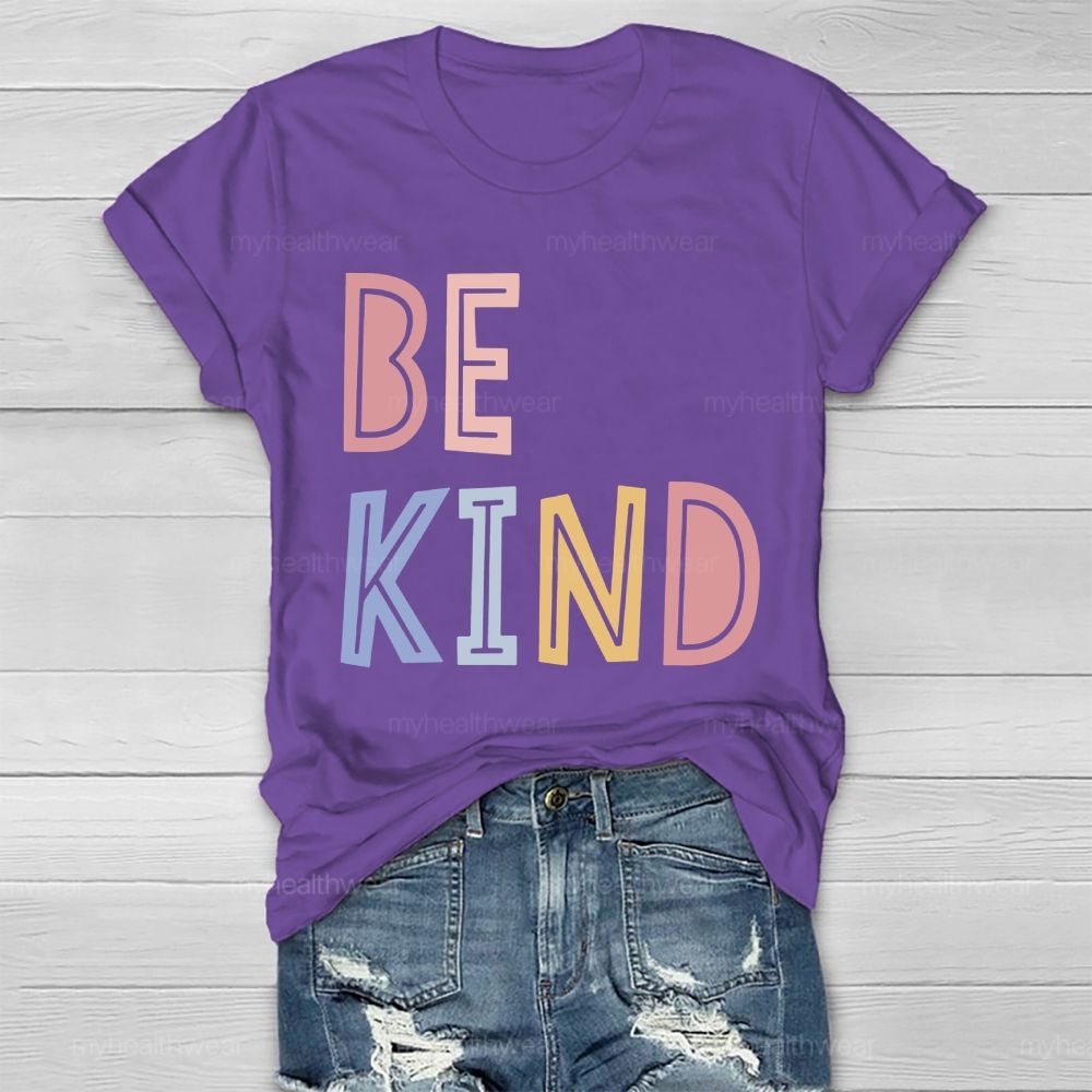 Be Kind Colorful Cute Letters Healthwear T-shirt