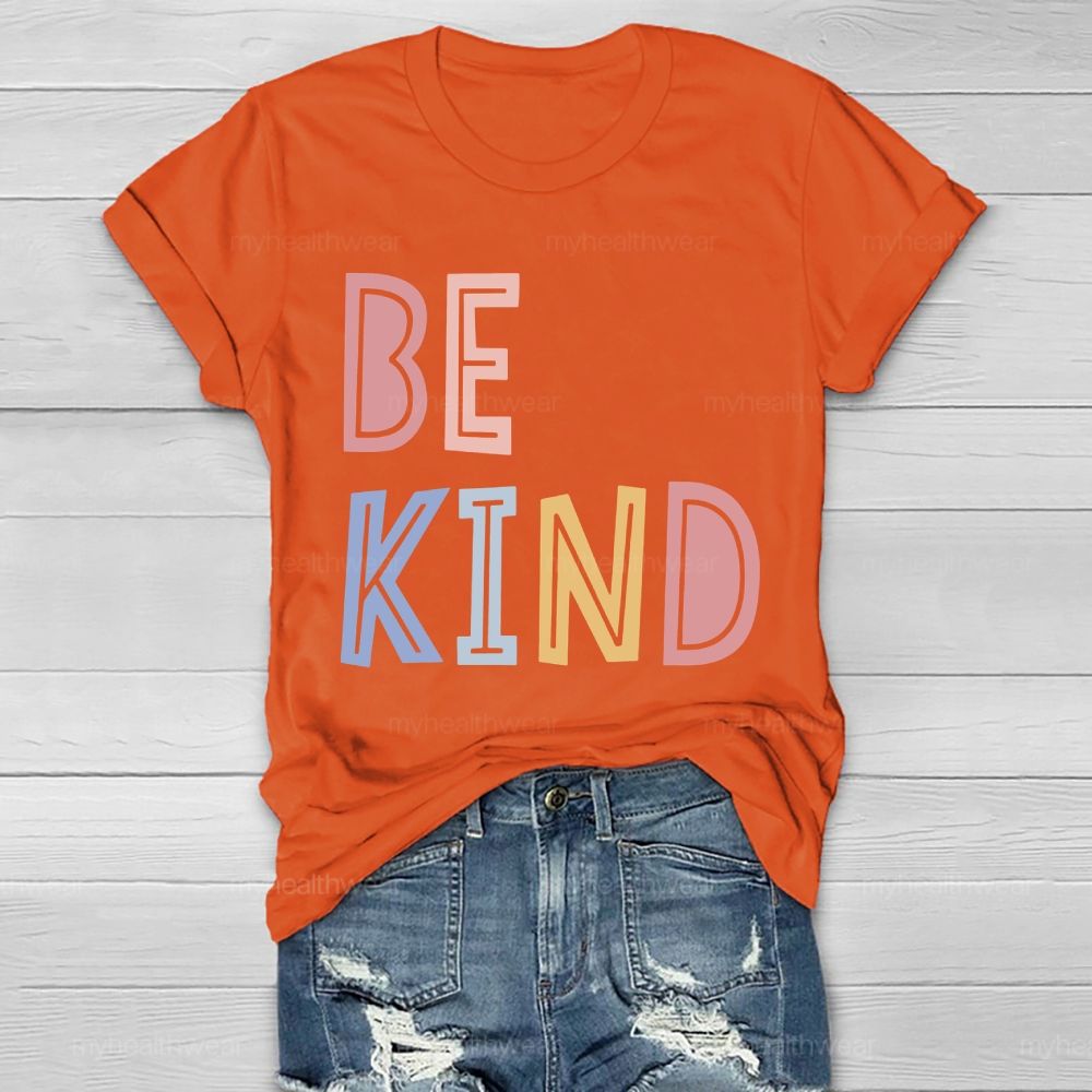 Be Kind Colorful Cute Letters Healthwear T-shirt