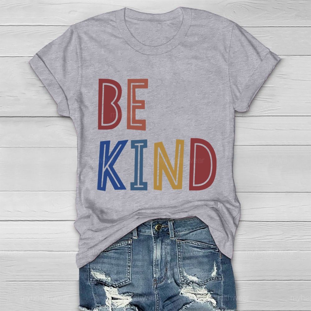 Be Kind Colorful Cute Letters Healthwear T-shirt