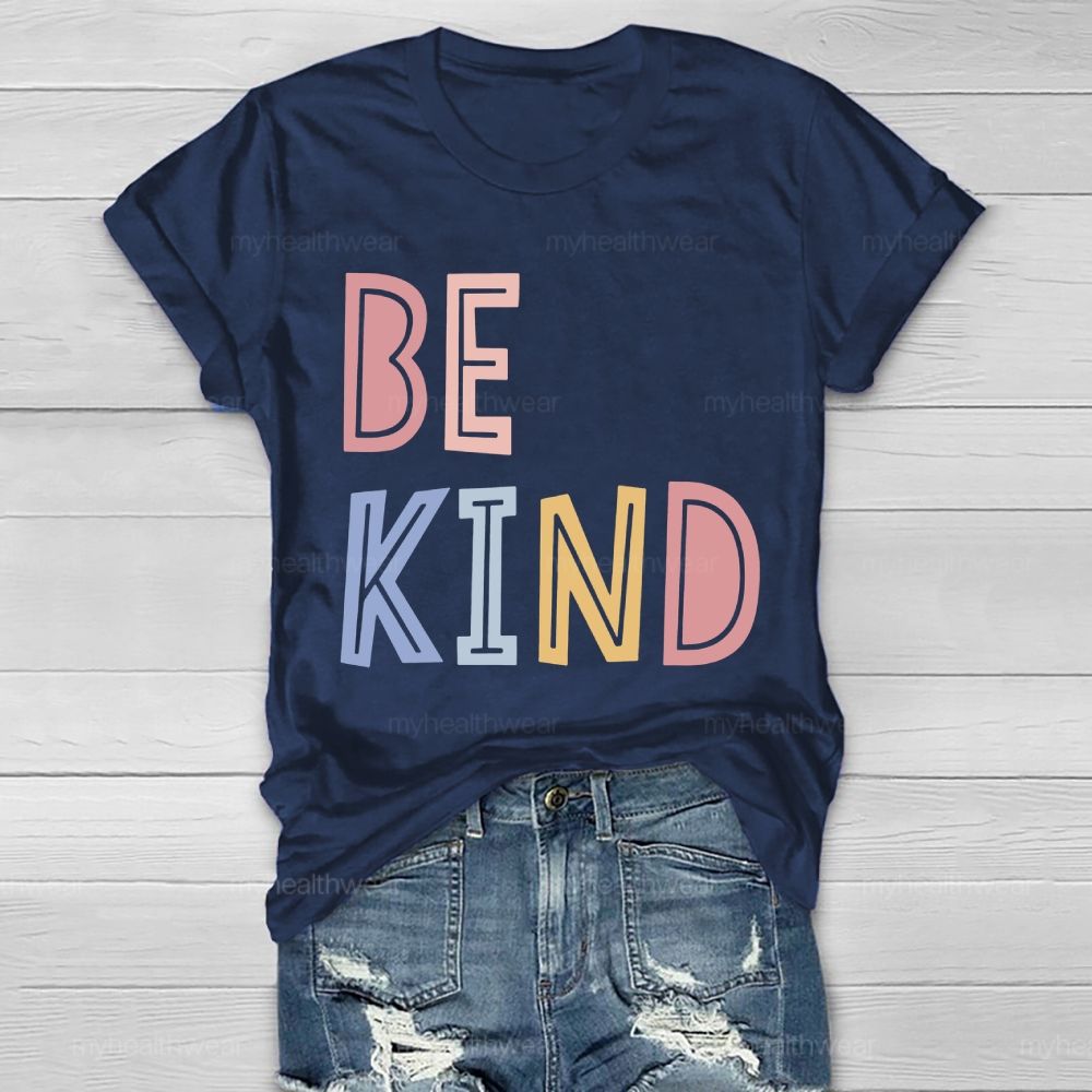 Be Kind Colorful Cute Letters Healthwear T-shirt