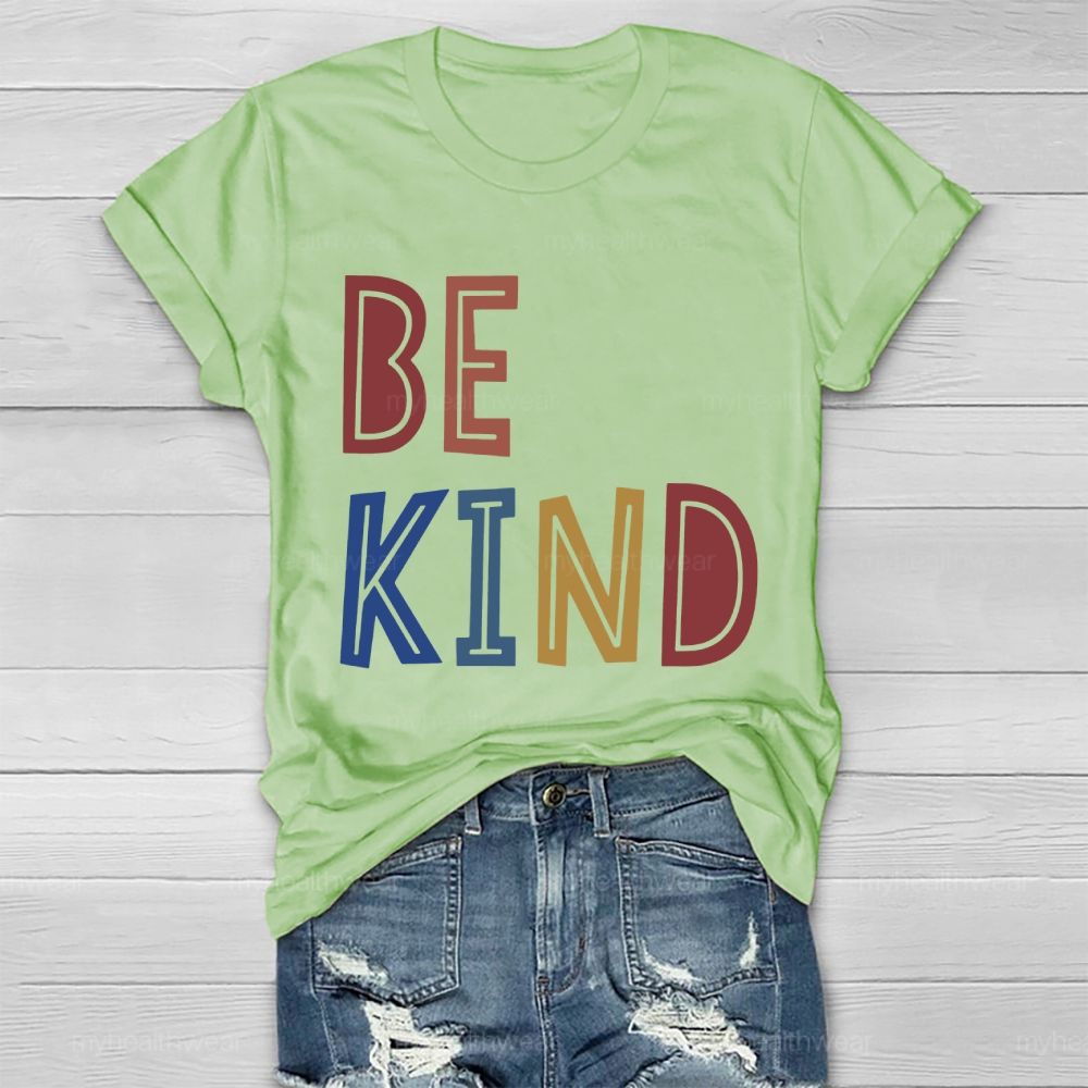 Be Kind Colorful Cute Letters Healthwear T-shirt