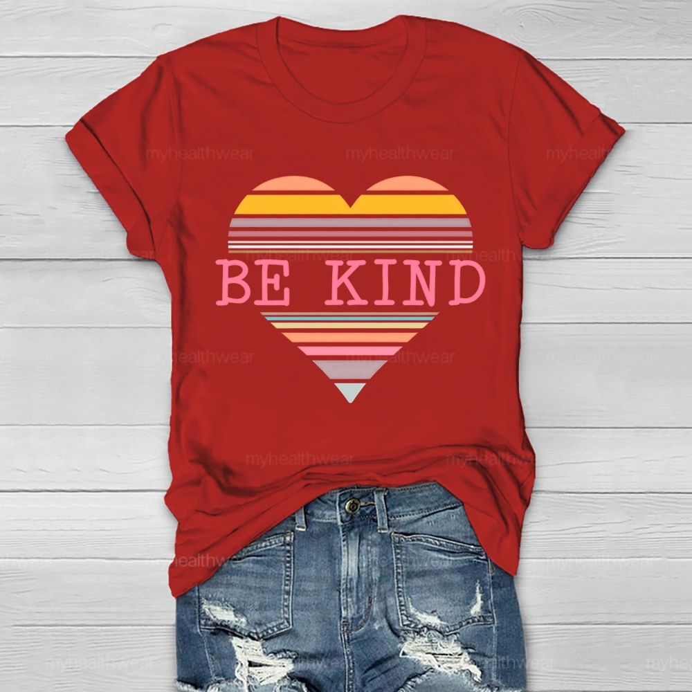 Be Kind Colorful Stripes Hearts Healthwear T-shirt