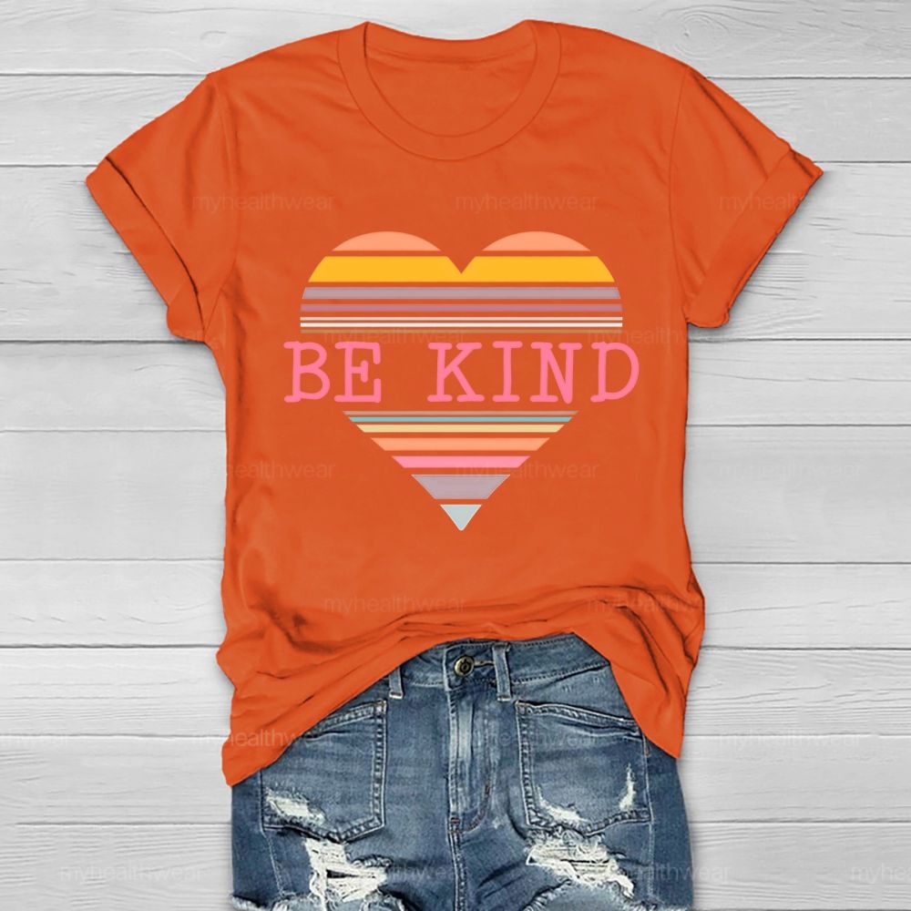 Be Kind Colorful Stripes Hearts Healthwear T-shirt