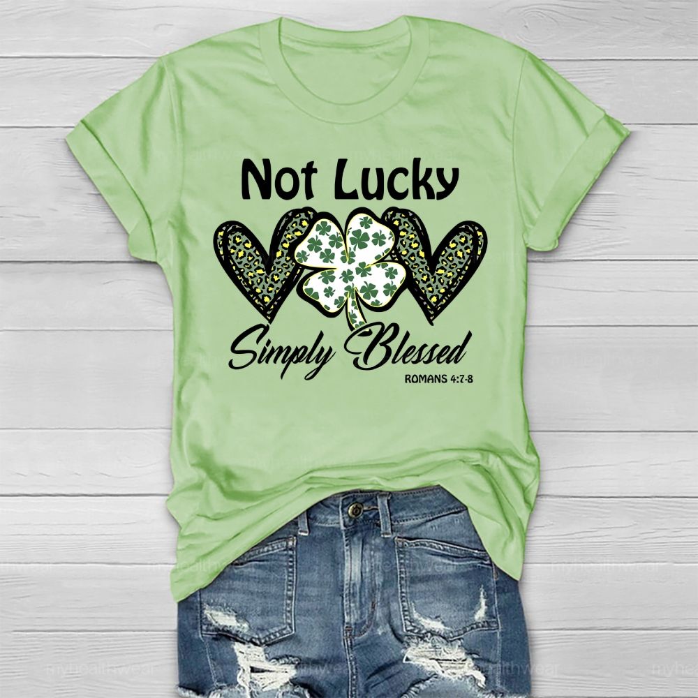 Not Lucky Simply Blessed Four-Leaf Clover Heart Healthwear T-shirt