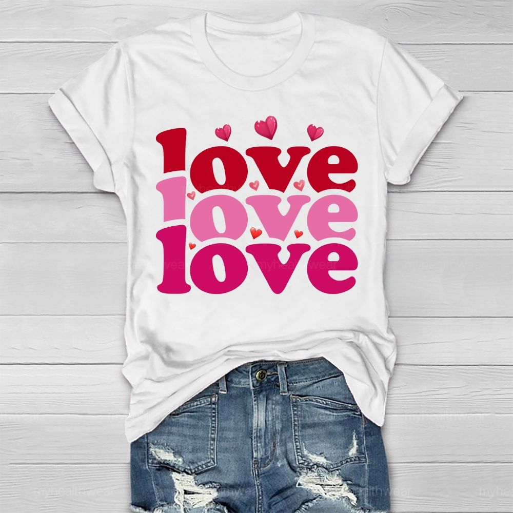 Love Love Love Valentine's Day Healthwear T-shirt