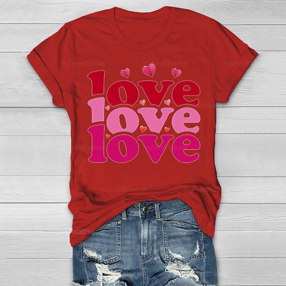 Love Love Love Valentine's Day Healthwear T-shirt