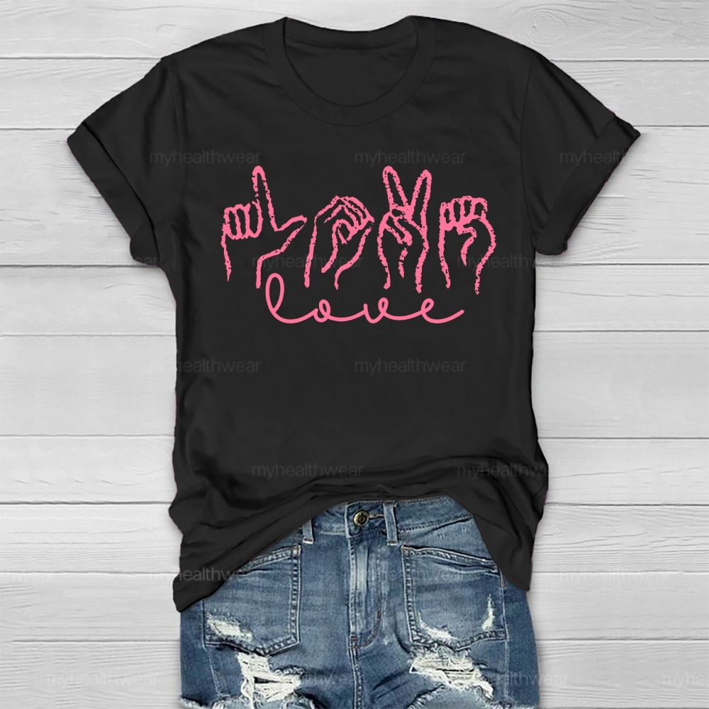 Love Sign Language Valentine's Day Healthwear T-shirt