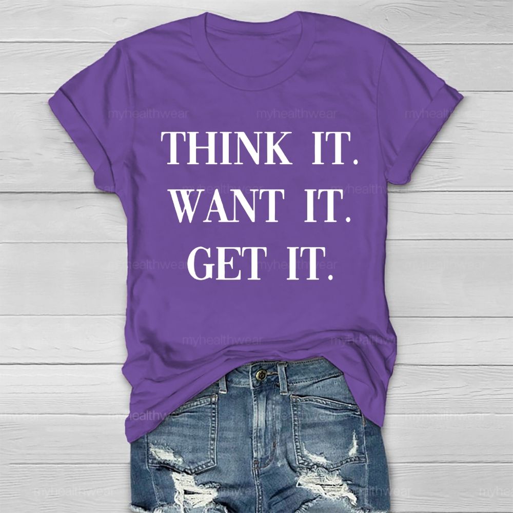Think It Want It Get It Healthwear T-shirt
