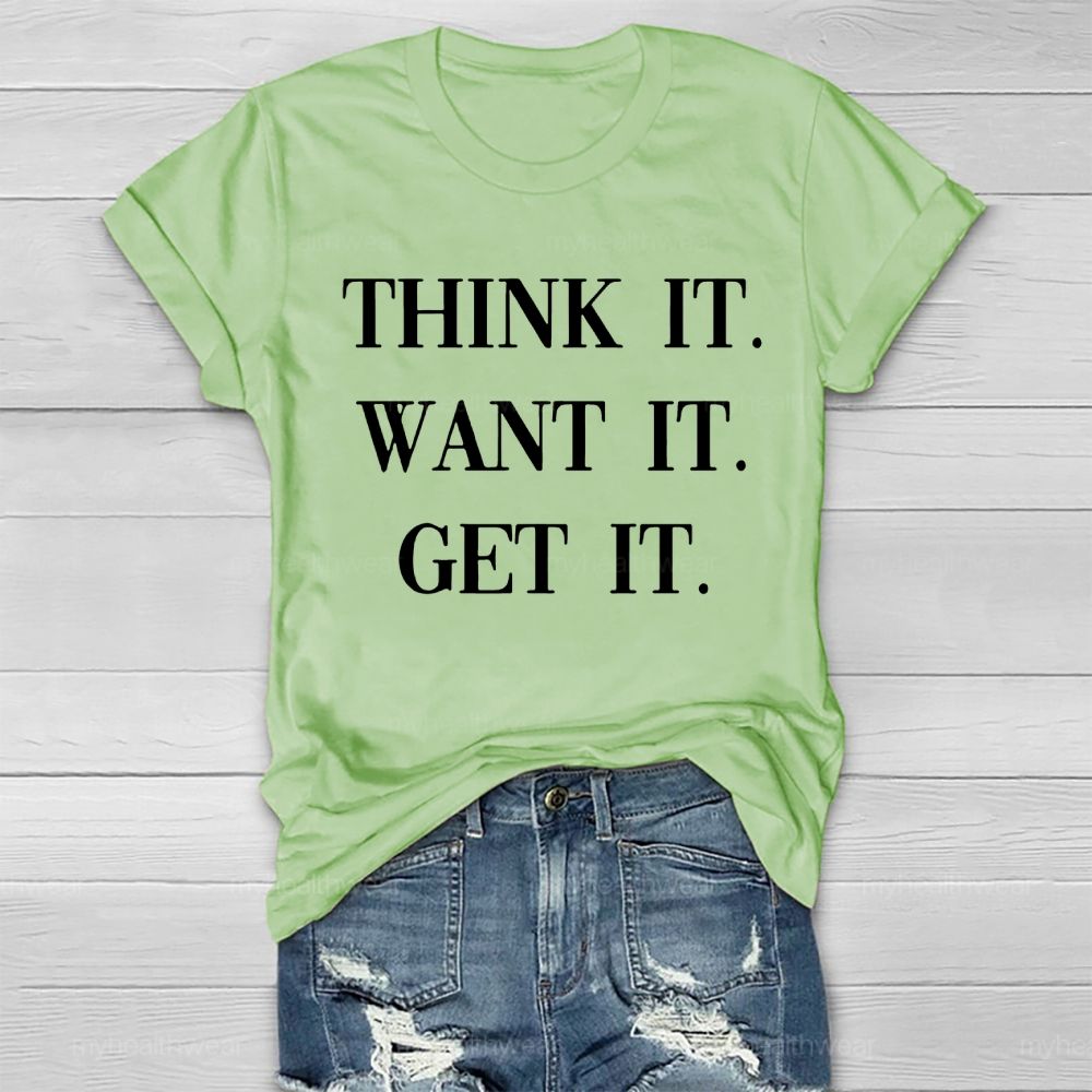Think It Want It Get It Healthwear T-shirt