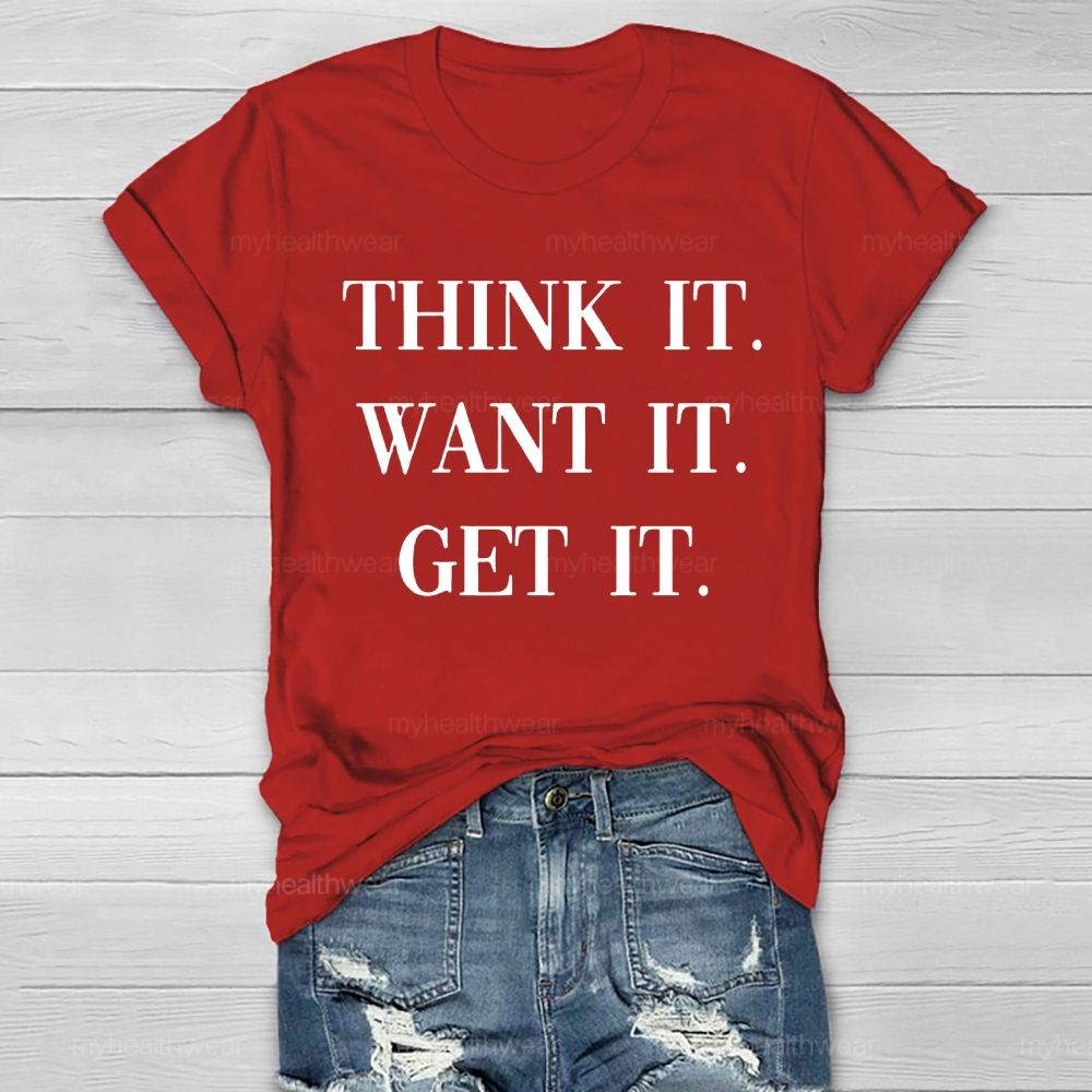 Think It Want It Get It Healthwear T-shirt