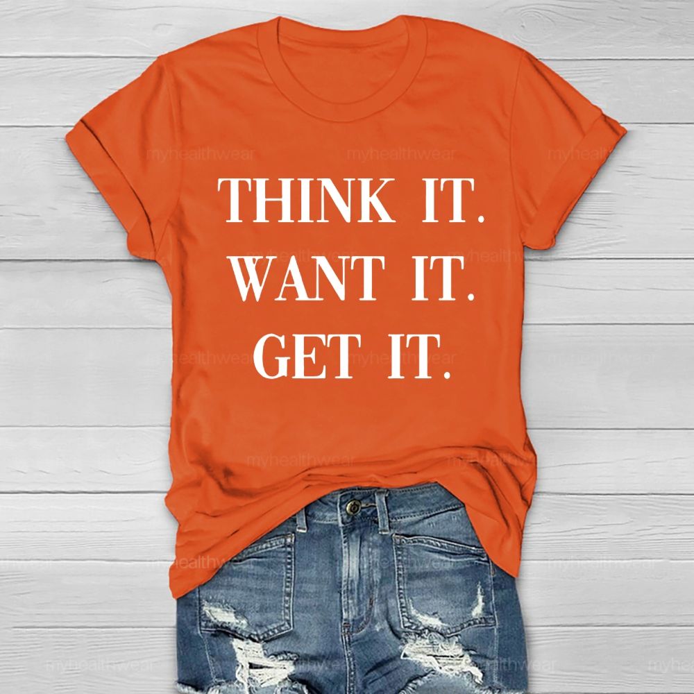 Think It Want It Get It Healthwear T-shirt