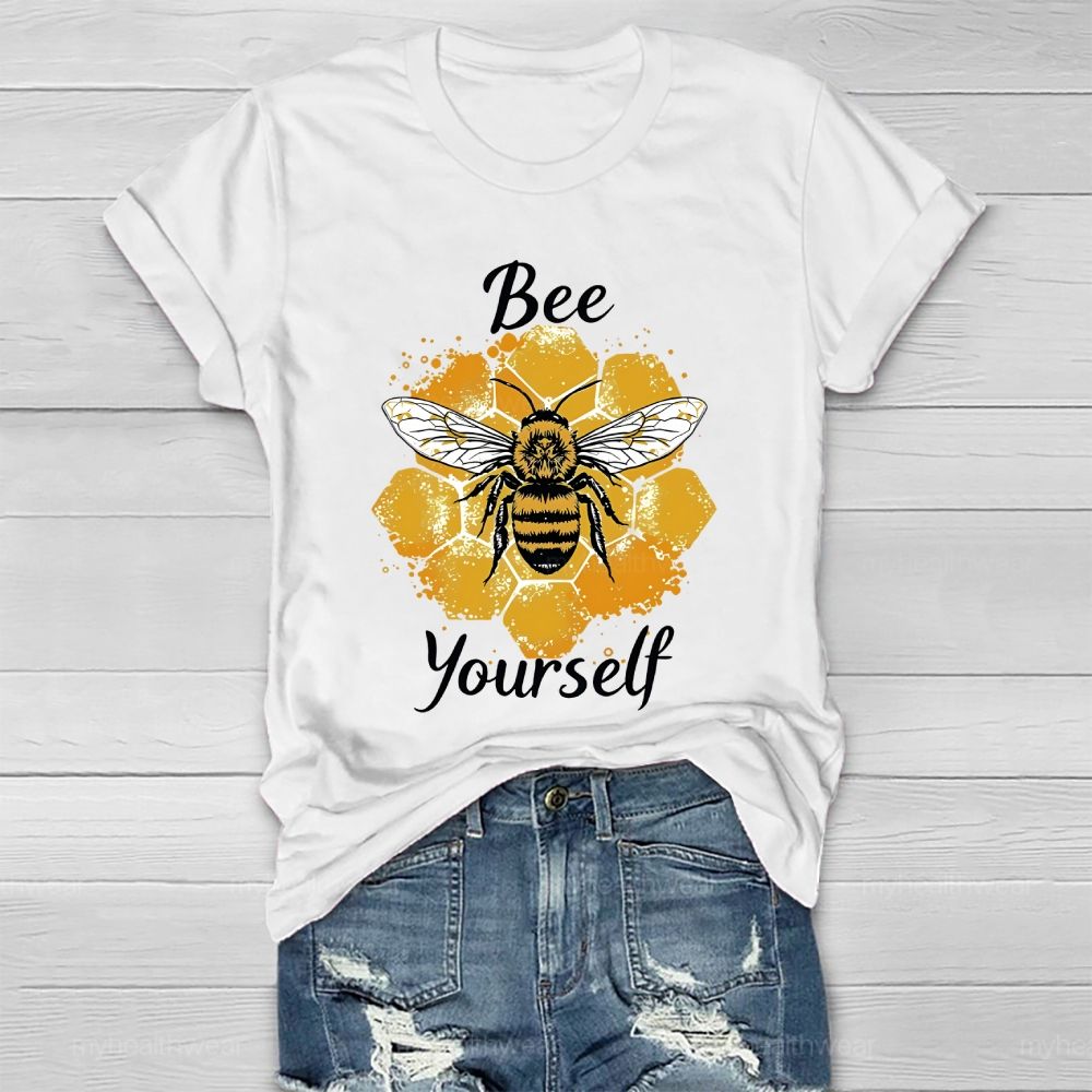 Bee Yourself Bee Graphic Healthwear T-shirt