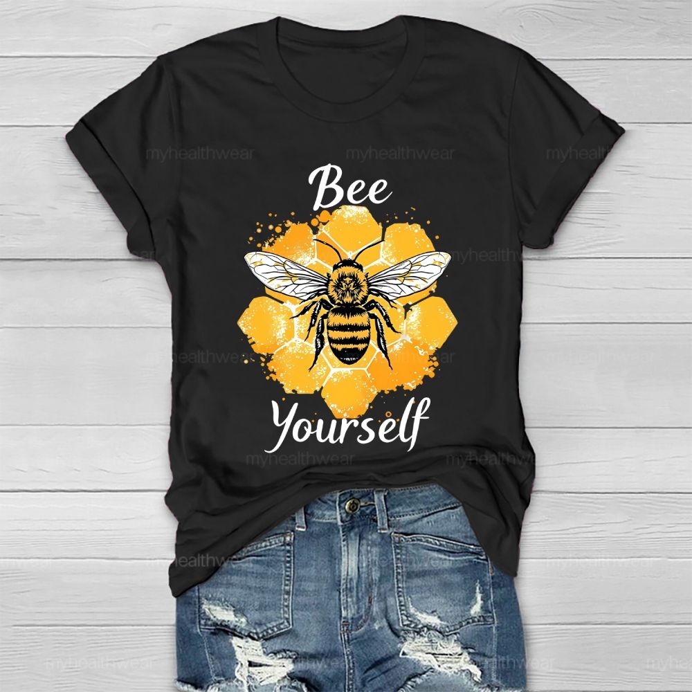 Bee Yourself Bee Graphic Healthwear T-shirt