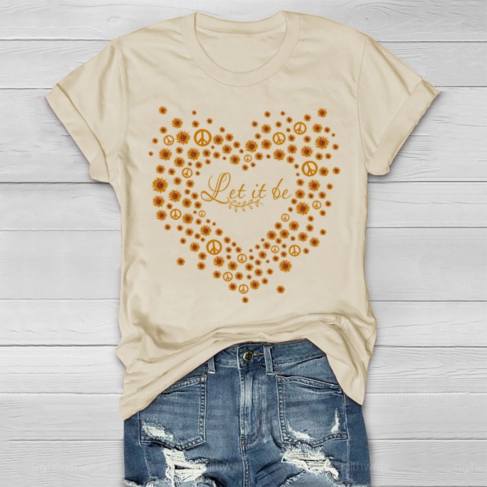 Let It Be Daisy Healthwear T-shirt