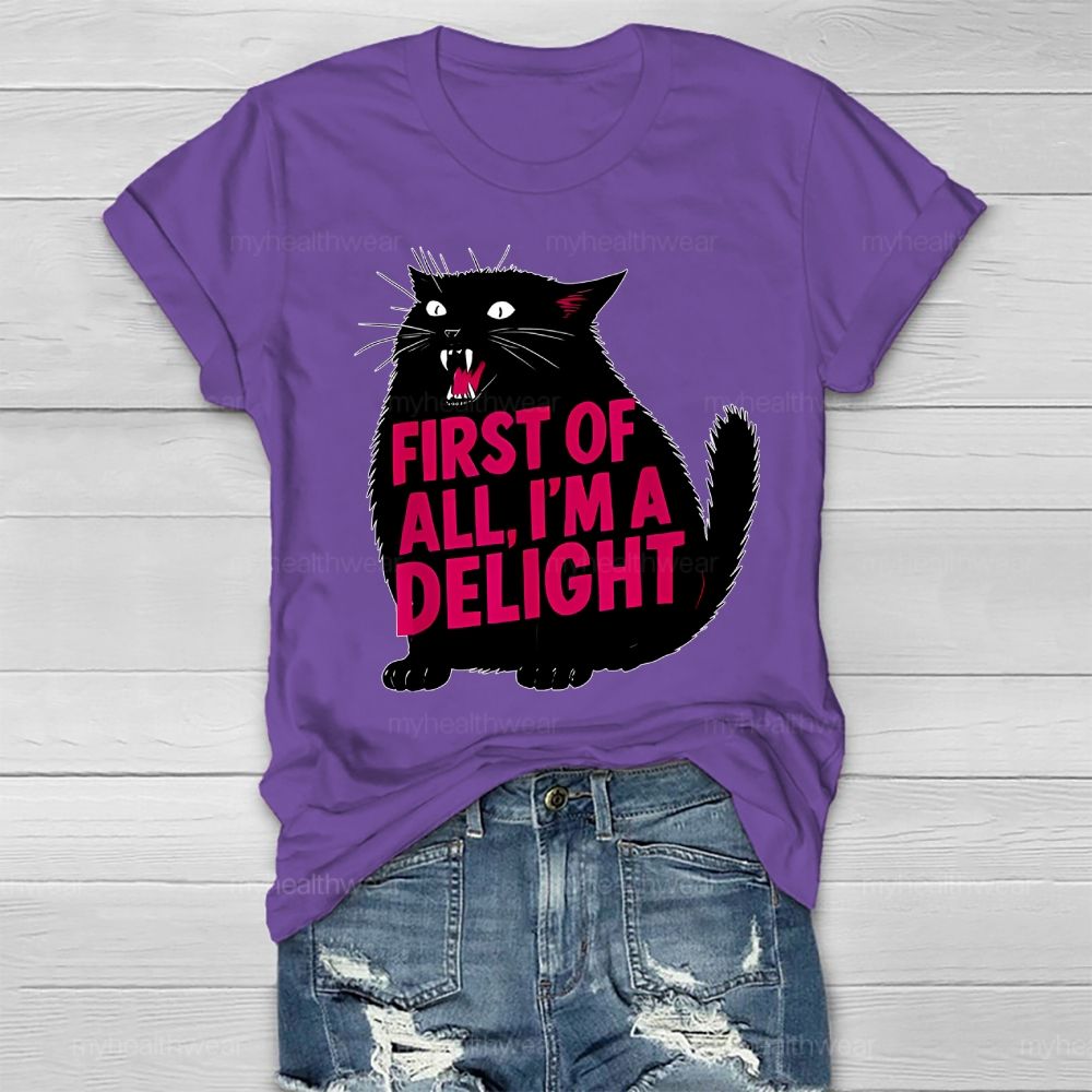 First Of All I'm A Delight Healthwear T-shirt