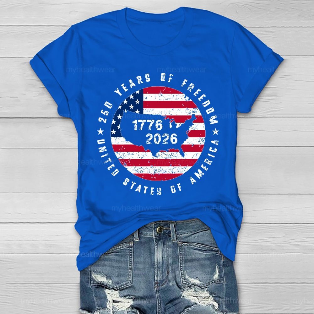 250 Years Of Freedom United States 250th Anniversary Healthwear T-shirt