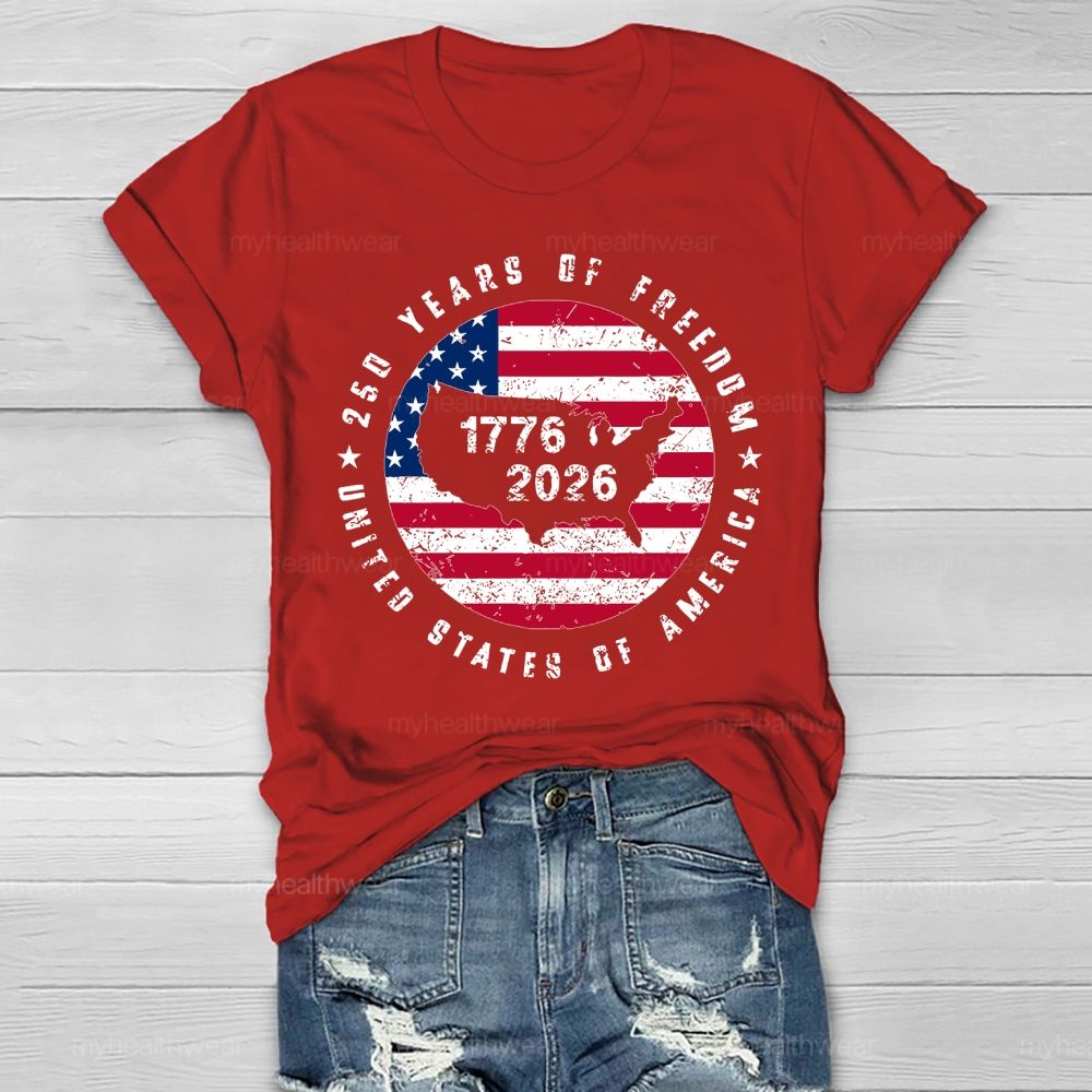 250 Years Of Freedom United States 250th Anniversary Healthwear T-shirt