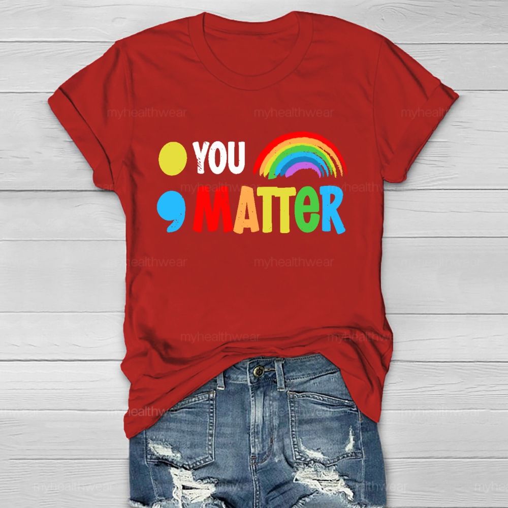 You Matter Colorful Letters Healthwear T-shirt