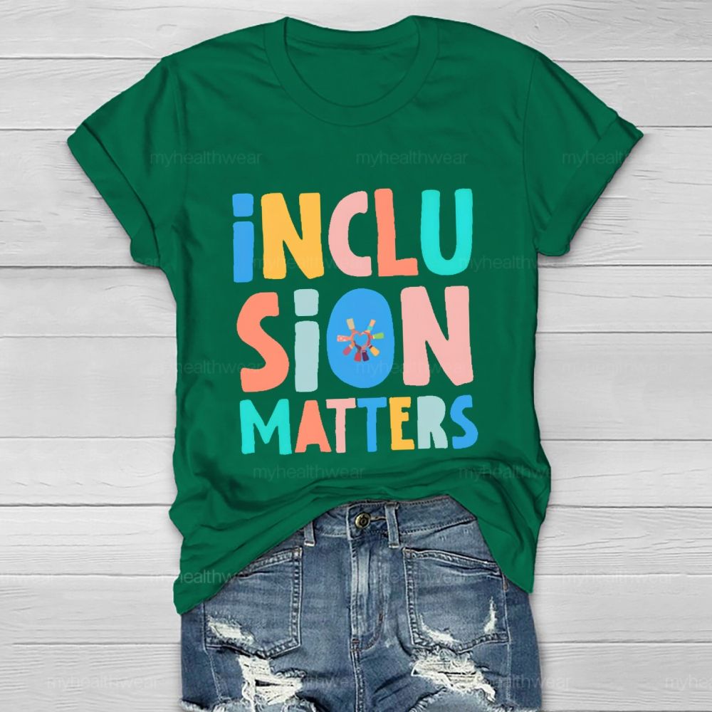 Inclusion Matters Colorful Letters Pattern Healthwear T-shirt