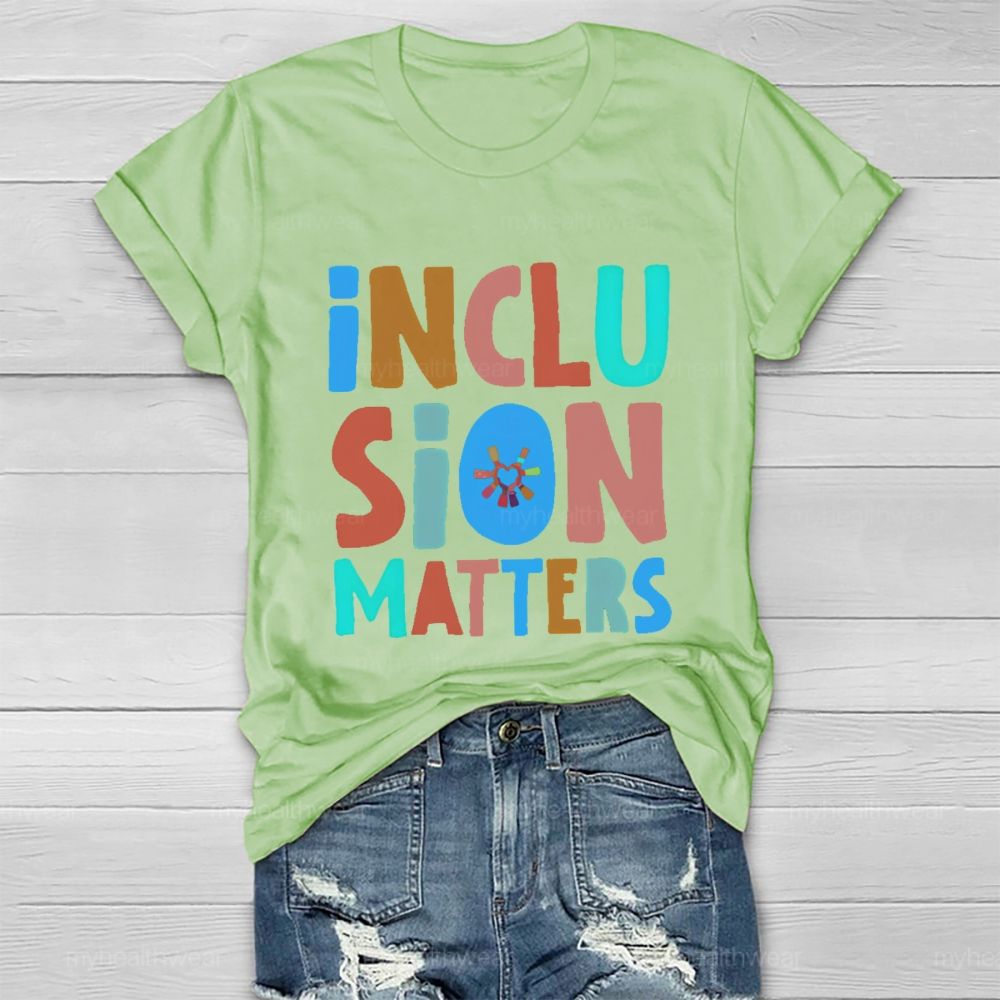Inclusion Matters Colorful Letters Pattern Healthwear T-shirt