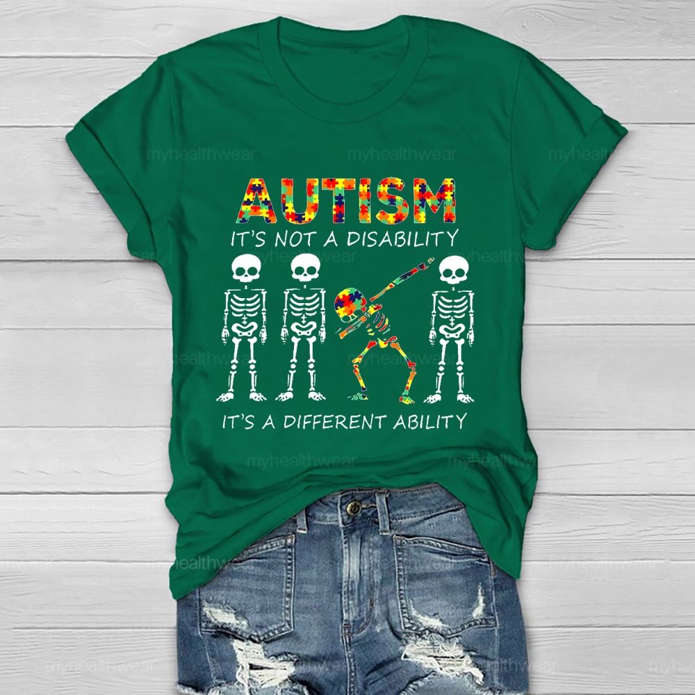 Autism It's Not A Disability It's A Different Ability Graphic Healthwear T-shirt