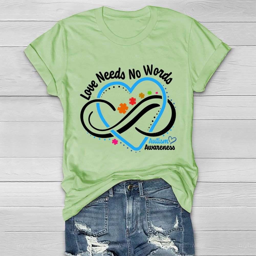Love Needs No Words Autism Awareness Graphic Healthwear T-shirt