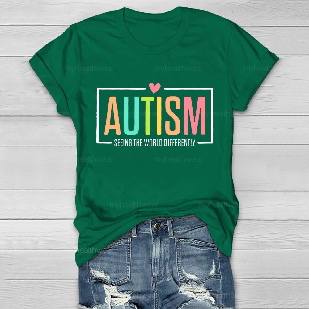 Autism Seeing The World Differently Letters Graphic Healthwear T-shirt