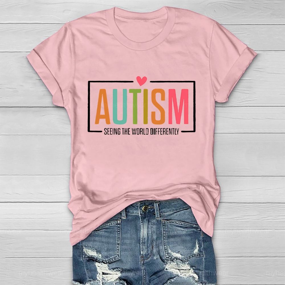 Autism Seeing The World Differently Letters Graphic Healthwear T-shirt