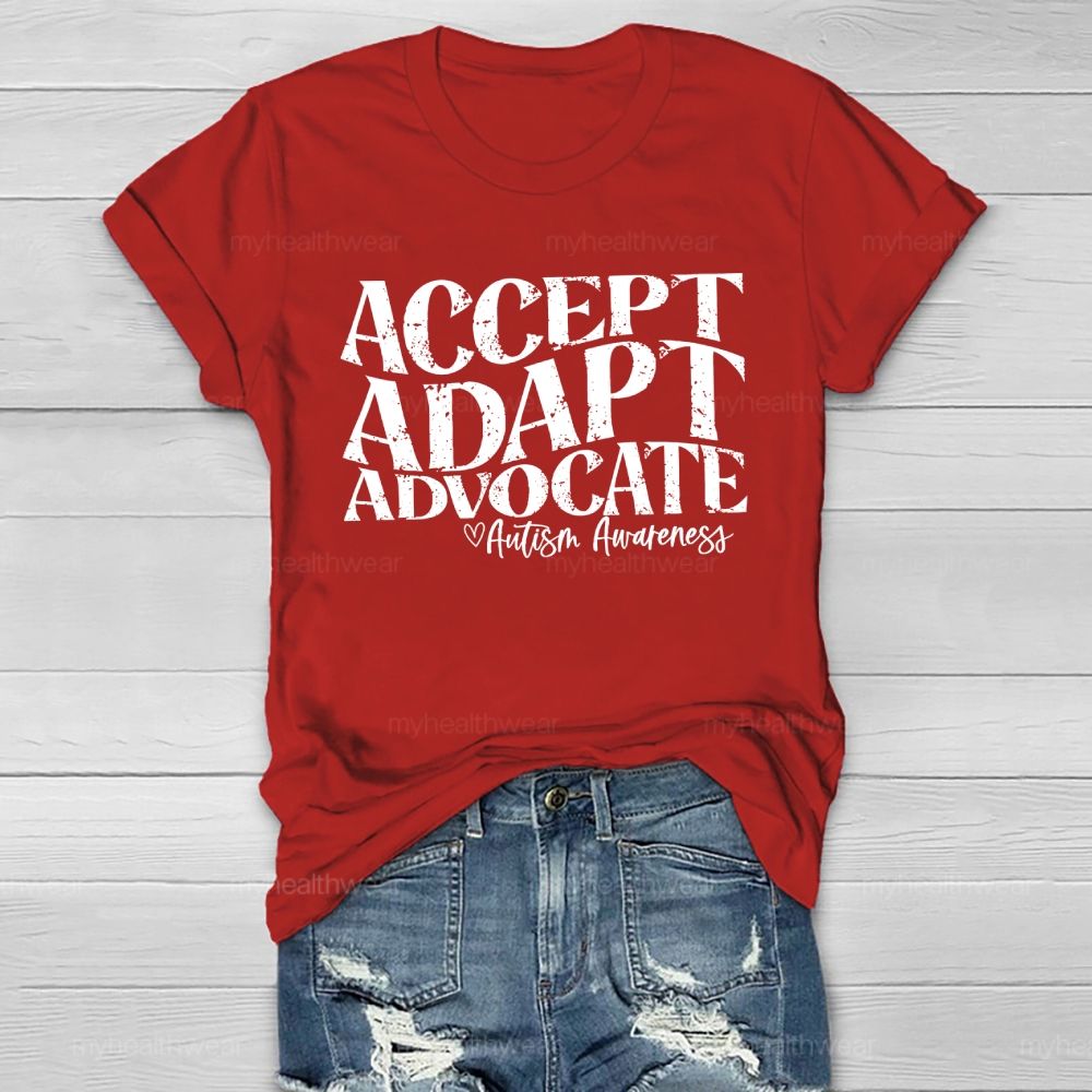 Accept Adapt Advocate Autism Awareness Letters Healthwear T-shirt