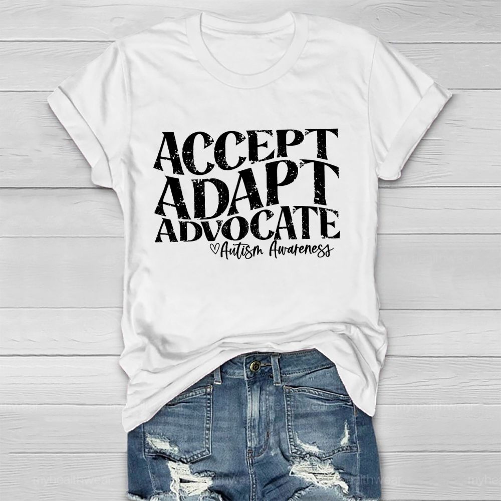 Accept Adapt Advocate Autism Awareness Letters Healthwear T-shirt