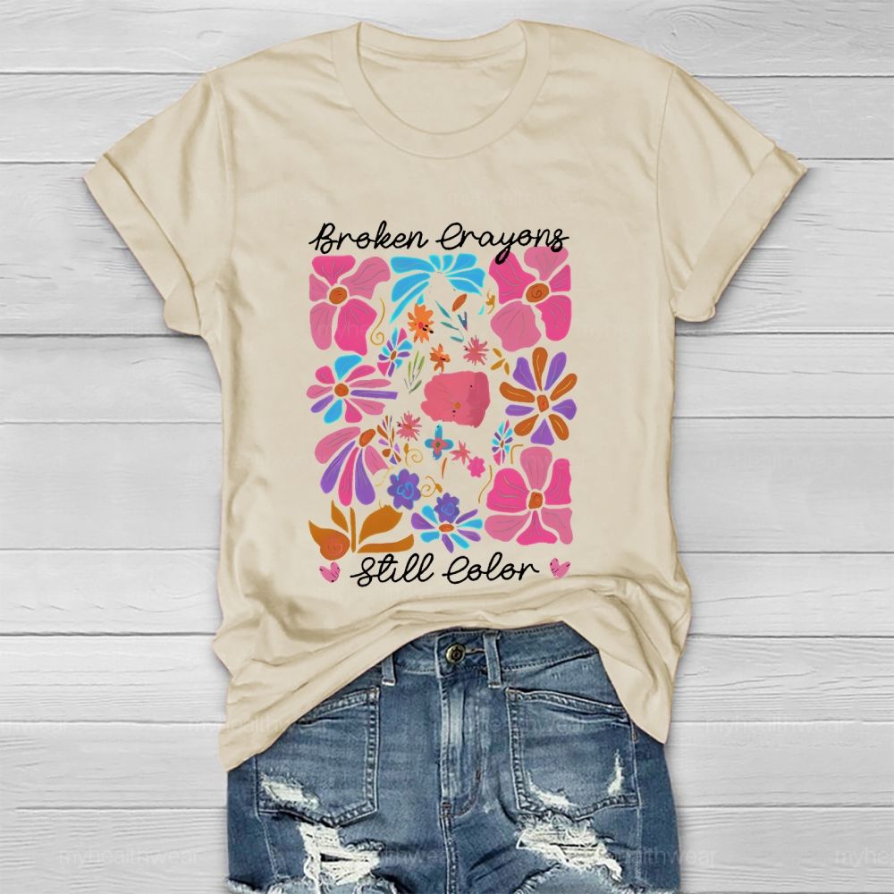 Broken Crayons Still Color Flowers Pattern Healthwear T-shirt