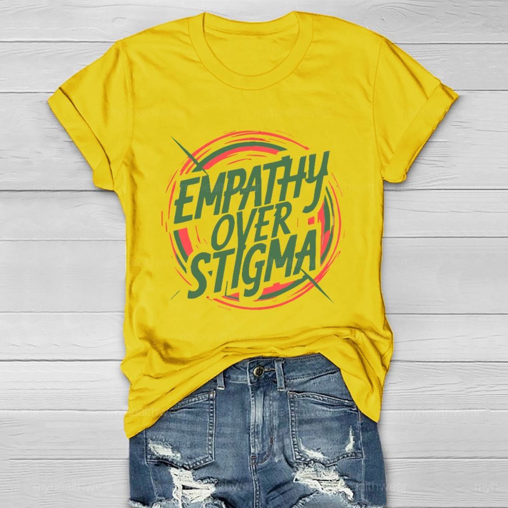 Empathy Over Stigma Graphic Healthwear T-shirt