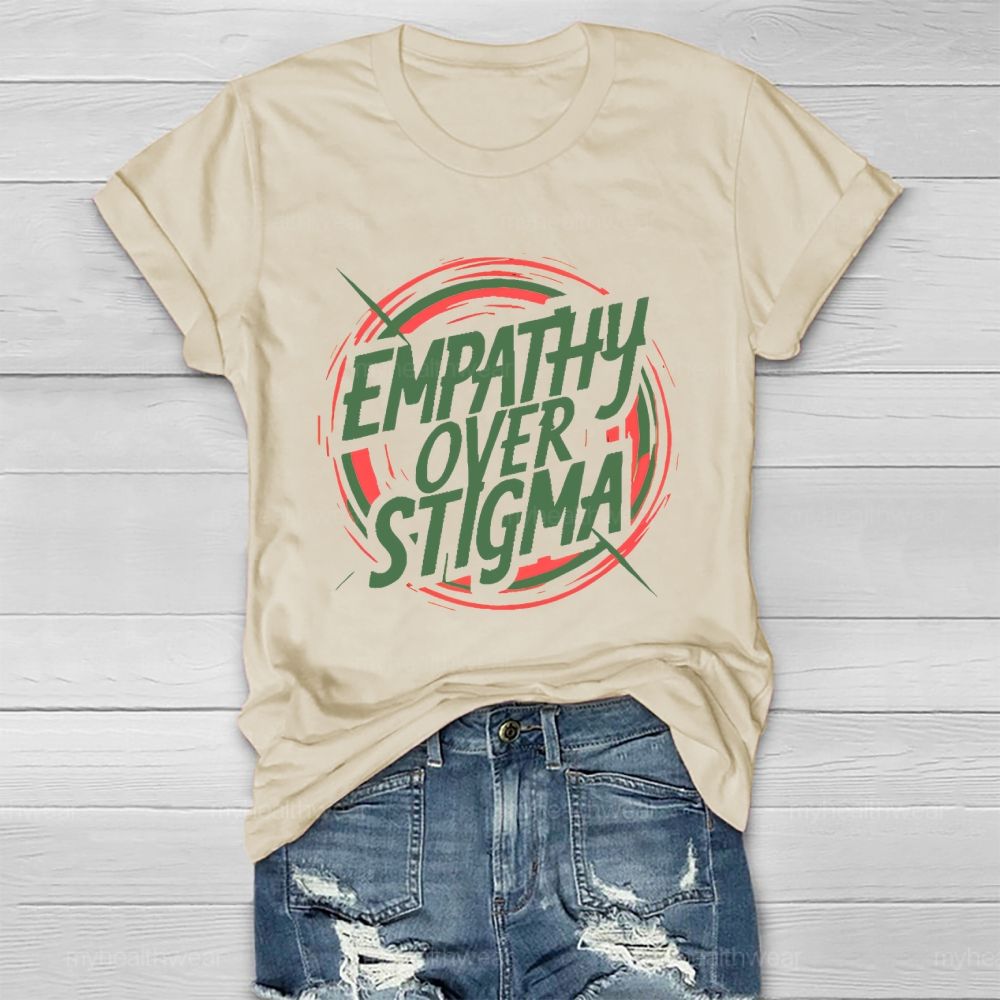 Empathy Over Stigma Graphic Healthwear T-shirt