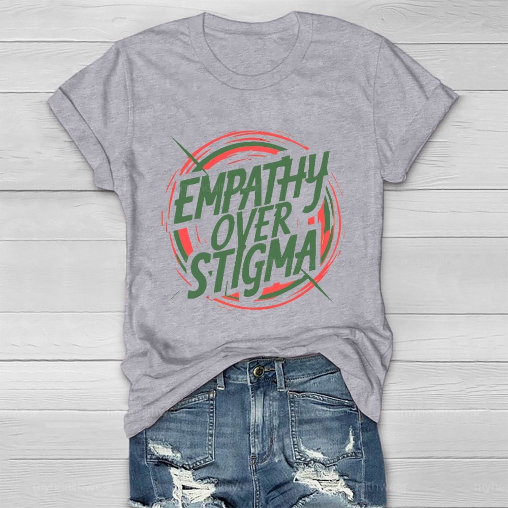 Empathy Over Stigma Graphic Healthwear T-shirt