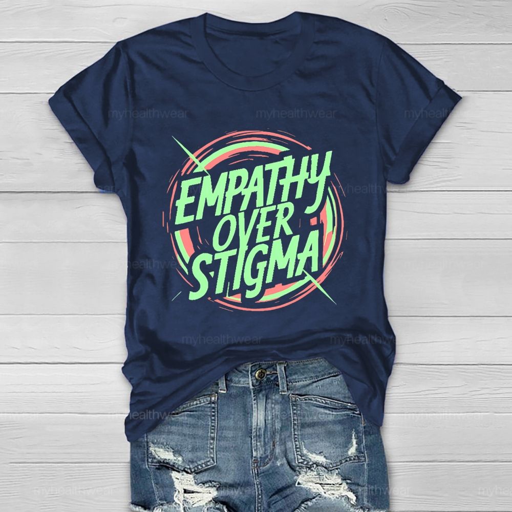 Empathy Over Stigma Graphic Healthwear T-shirt