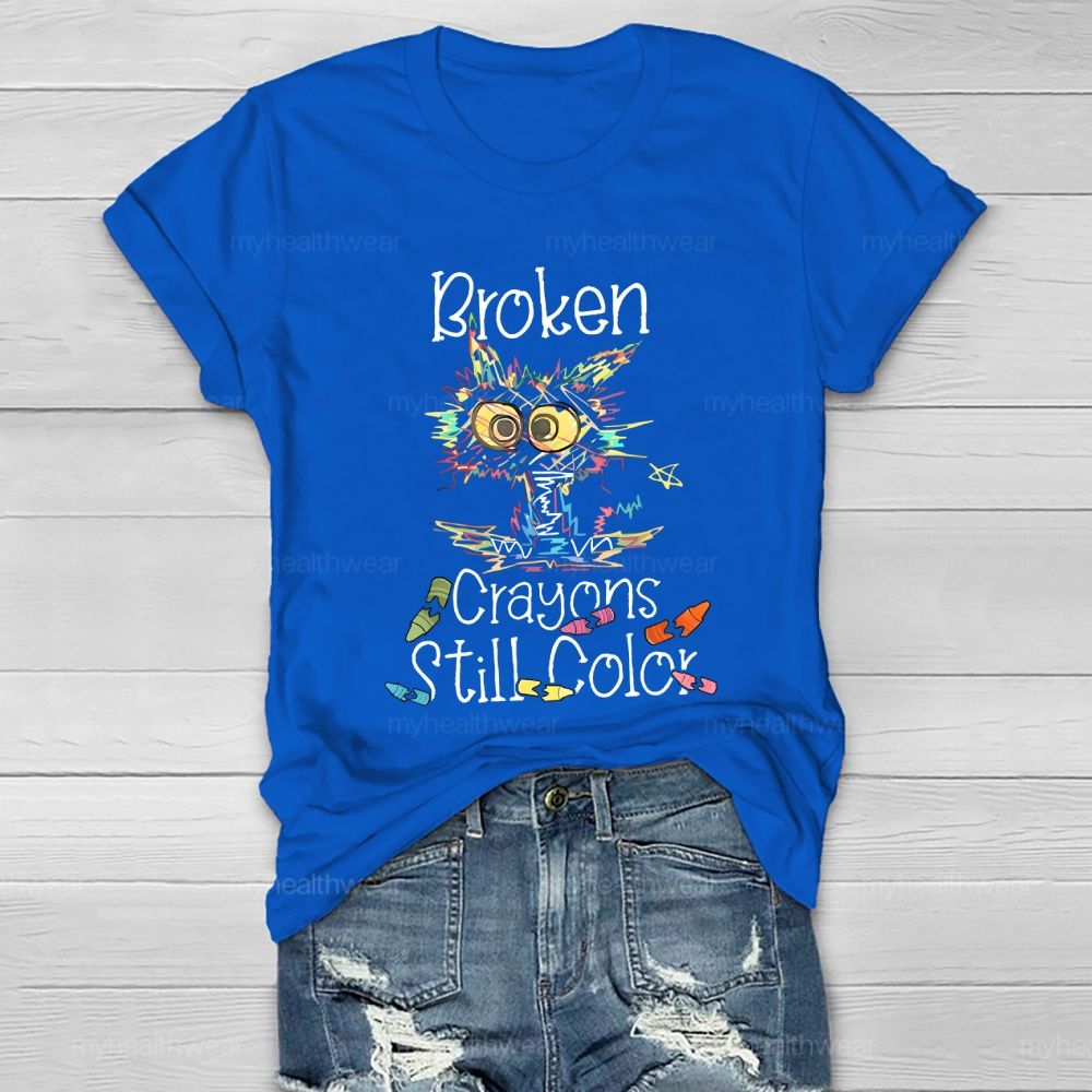 Broken Crayons Still Color Colorful Cat Graphic Healthwear T-shirt