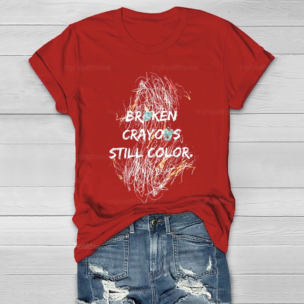 Broken Crayons Still Color Colorful Line Healthwear T-shirt