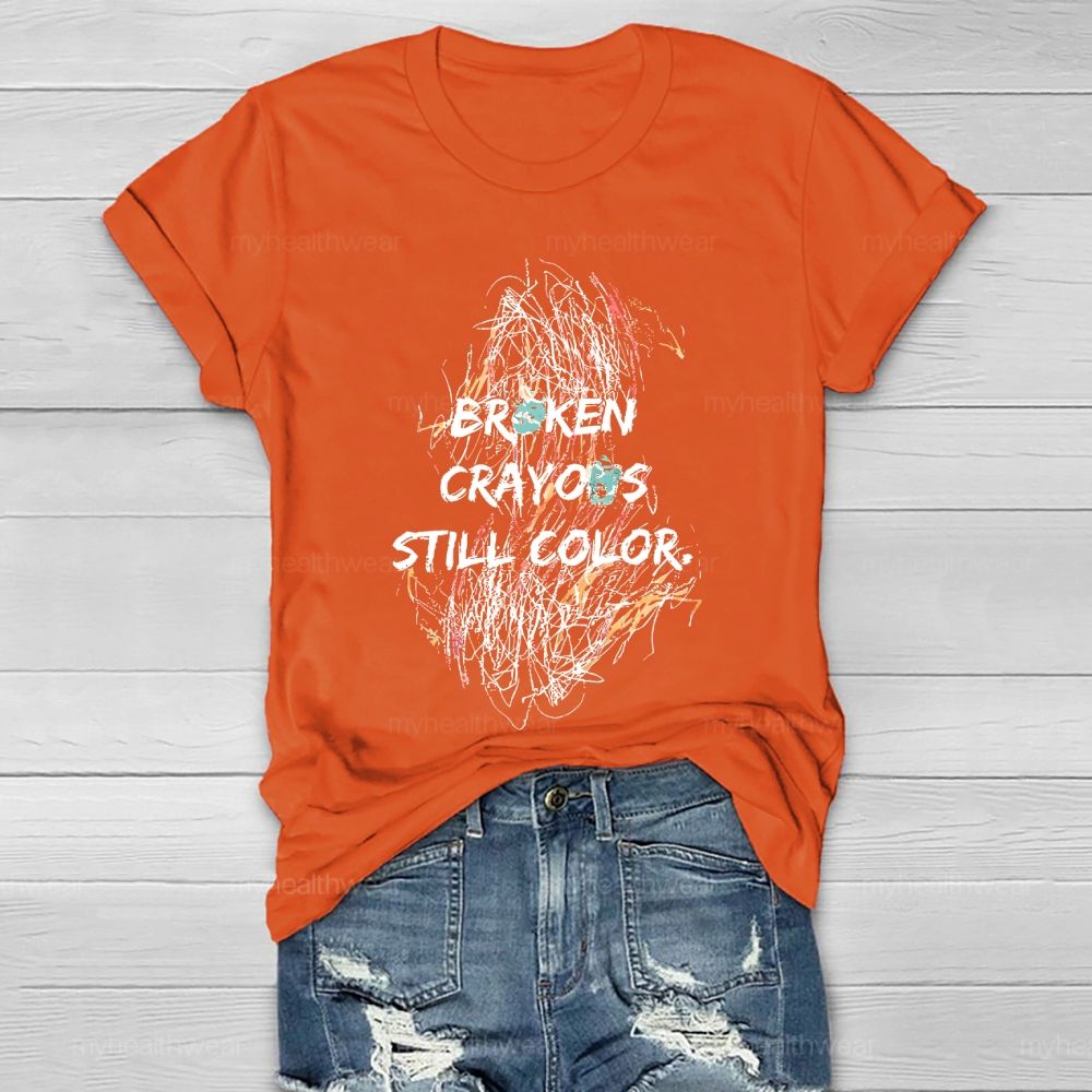 Broken Crayons Still Color Colorful Line Healthwear T-shirt